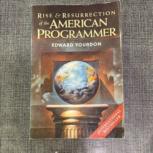 Rise & Resurrection of the American Programmer Book
